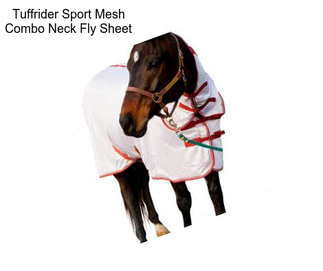 Tuffrider Sport Mesh Combo Neck Fly Sheet