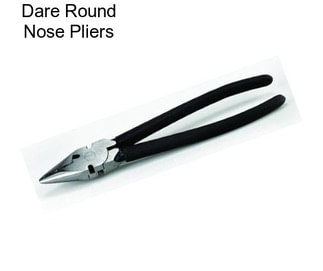 Dare Round Nose Pliers