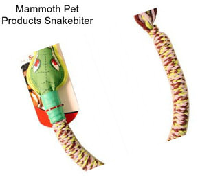 Mammoth Pet Products Snakebiter