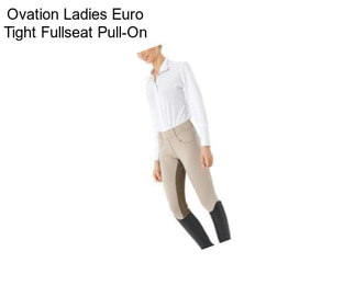 Ovation Ladies Euro Tight Fullseat Pull-On