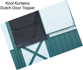 Kool Kurtains Dutch Door Topper