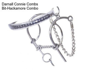 Darnall Connie Combs Bit-Hackamore Combo