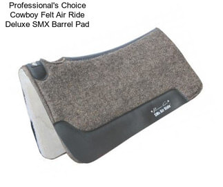 Professional\'s Choice Cowboy Felt Air Ride Deluxe SMX Barrel Pad