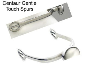 Centaur Gentle Touch Spurs