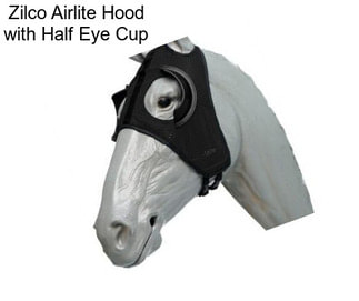 Zilco Airlite Hood with Half Eye Cup