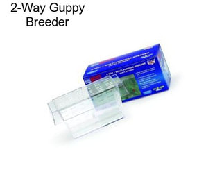 2-Way Guppy Breeder