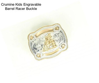 Crumine Kids Engravable Barrel Racer Buckle