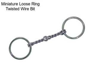 Miniature Loose Ring Twisted Wire Bit