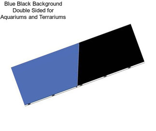 Blue Black Background Double Sided for Aquariums and Terrariums