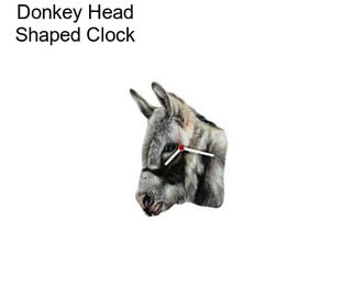 Donkey Head Shaped Clock