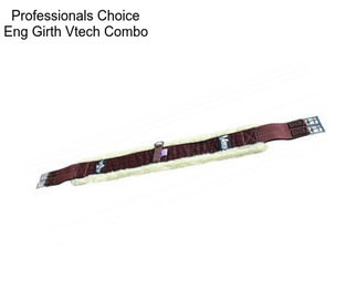 Professionals Choice Eng Girth Vtech Combo