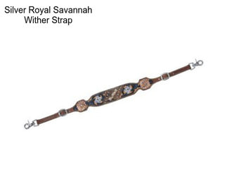 Silver Royal Savannah Wither Strap