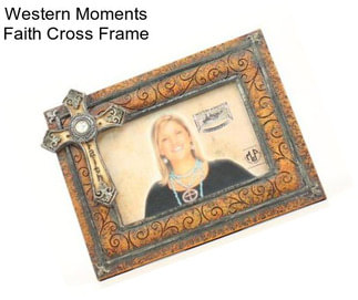 Western Moments Faith Cross Frame