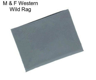 M & F Western Wild Rag