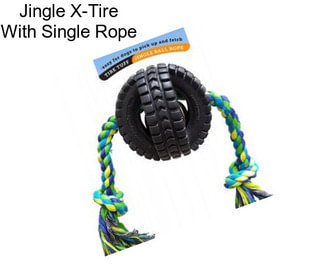 Jingle X-Tire With Single Rope