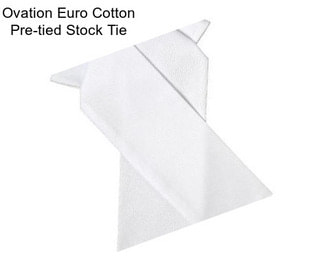 Ovation Euro Cotton Pre-tied Stock Tie