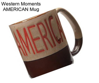 Western Moments AMERICAN Mug