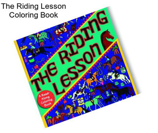 The Riding Lesson Coloring Book