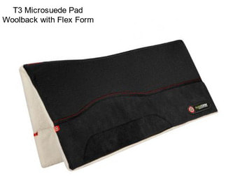 T3 Microsuede Pad Woolback with Flex Form