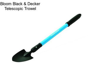 Bloom Black & Decker Telescopic Trowel