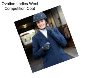 Ovation Ladies Wool Competition Coat