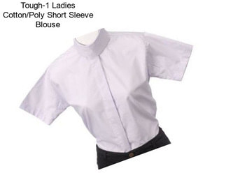 Tough-1 Ladies Cotton/Poly Short Sleeve Blouse
