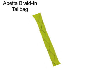 Abetta Braid-In Tailbag