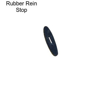 Rubber Rein Stop