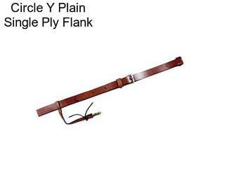 Circle Y Plain Single Ply Flank