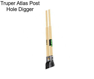 Truper Atlas Post Hole Digger