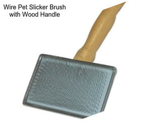 Wire Pet Slicker Brush with Wood Handle