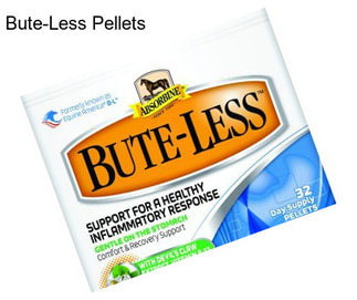 Bute-Less Pellets