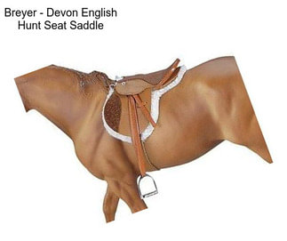 Breyer - Devon English Hunt Seat Saddle