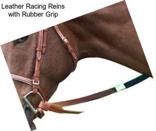 Leather Racing Reins with Rubber Grip