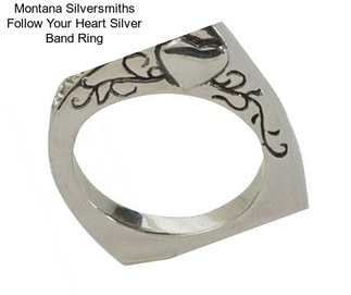 Montana Silversmiths Follow Your Heart Silver Band Ring