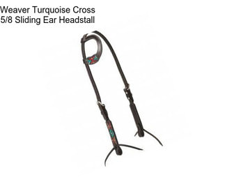 Weaver Turquoise Cross 5/8\