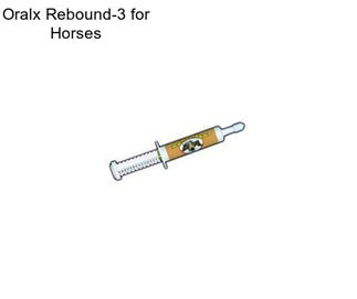 Oralx Rebound-3 for Horses