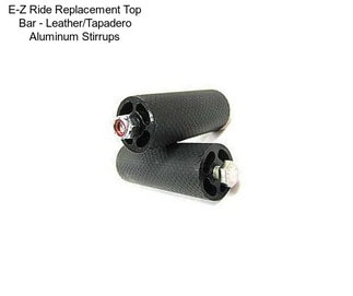 E-Z Ride Replacement Top Bar - Leather/Tapadero Aluminum Stirrups