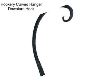 Hookery Curved Hanger Downturn Hook