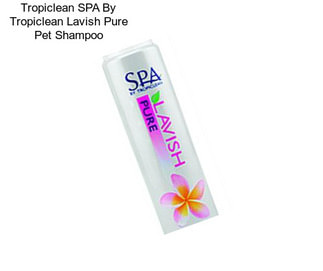 Tropiclean SPA By Tropiclean Lavish Pure Pet Shampoo