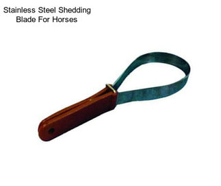 Stainless Steel Shedding Blade For Horses