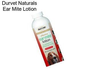 Durvet Naturals Ear Mite Lotion