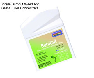 Bonide Burnout Weed And Grass Killer Concentrate