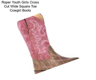 Roper Youth Girls Cross Cut Wide Square Toe Cowgirl Boots