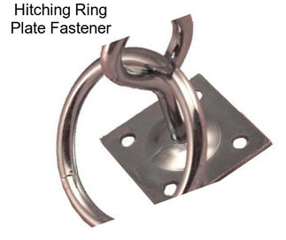 Hitching Ring Plate Fastener