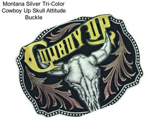 Montana Silver Tri-Color Cowboy Up Skull Attitude Buckle