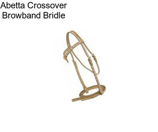 Abetta Crossover Browband Bridle