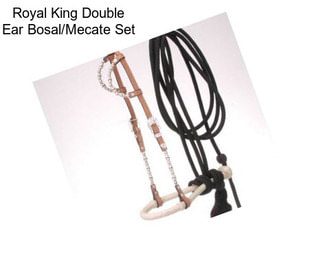 Royal King Double Ear Bosal/Mecate Set