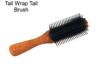 Tail Wrap Tail Brush