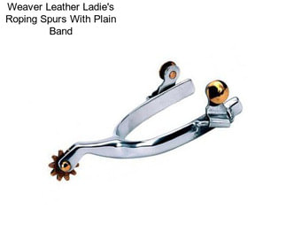 Weaver Leather Ladie\'s Roping Spurs With Plain Band